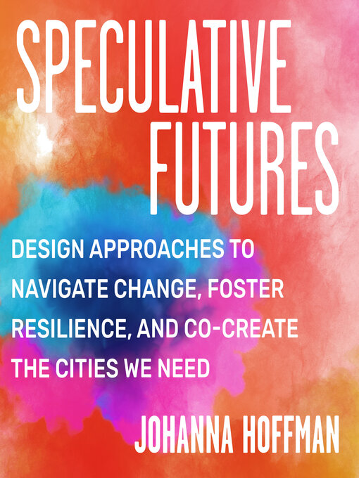 Title details for Speculative Futures by Johanna Hoffman - Available